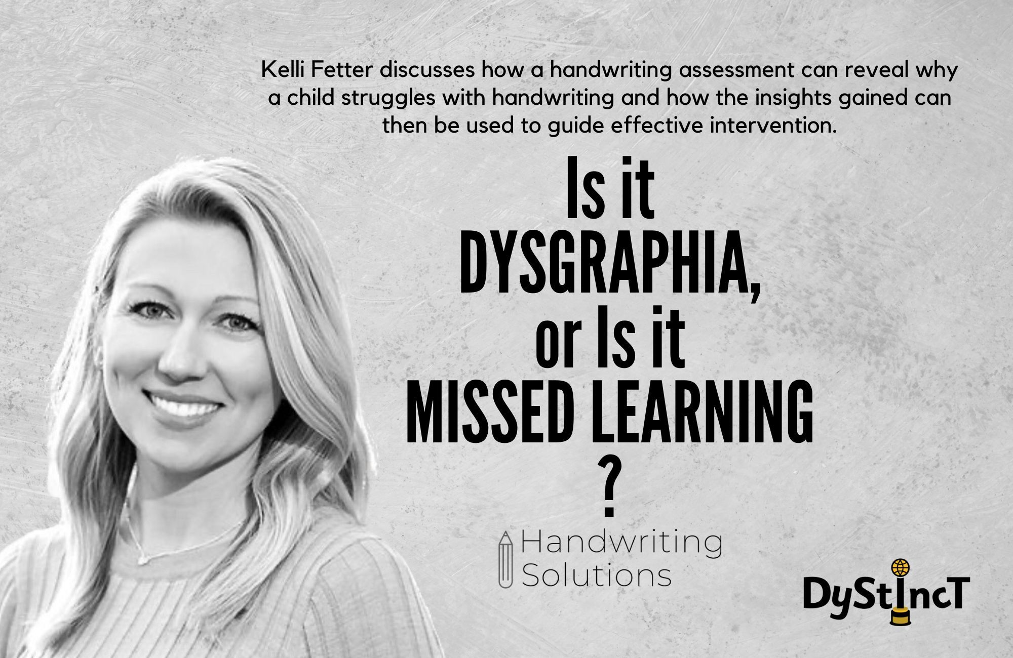 Issue 15: Is it Dysgraphia, or Is it Missed Learning? | Kelli Fetter