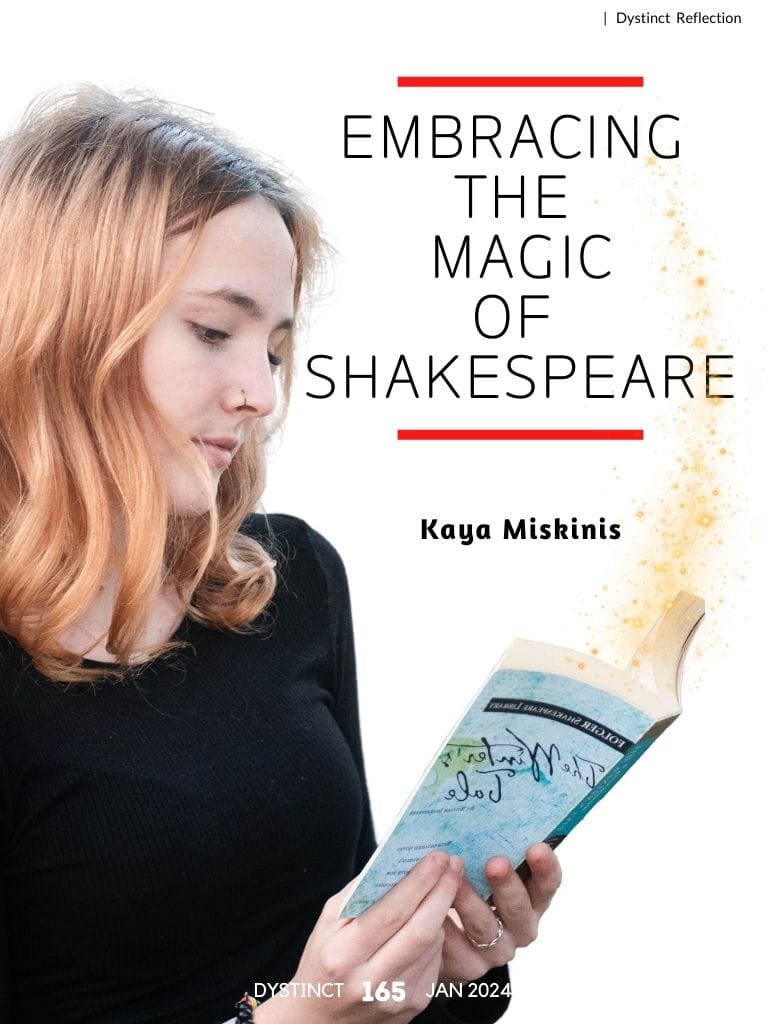 Issue 19: Embracing the magic of Shakespeare | Kaya Miskinis