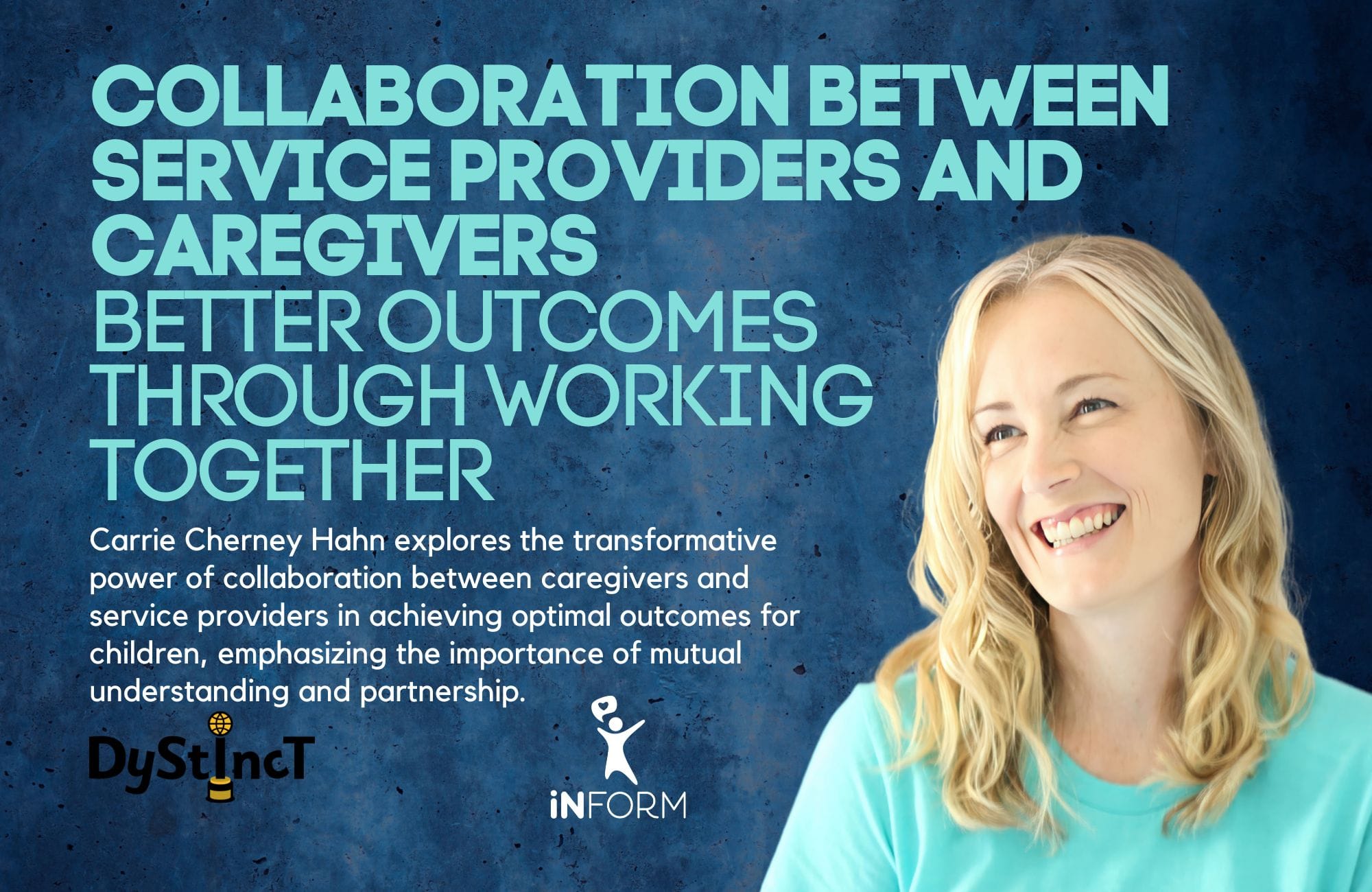 Issue 20: Collaboration Between Service Providers and Caregivers: Better Outcomes through Working Together | Carrie Cherney Hahn