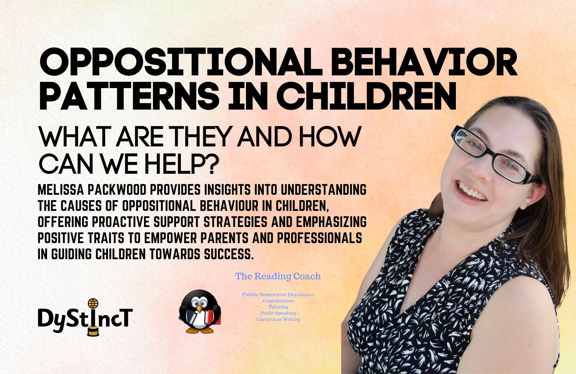 Issue 20: Oppositional Behavior Patterns in Children: What Are They and How Can We Help? Melissa Packwood