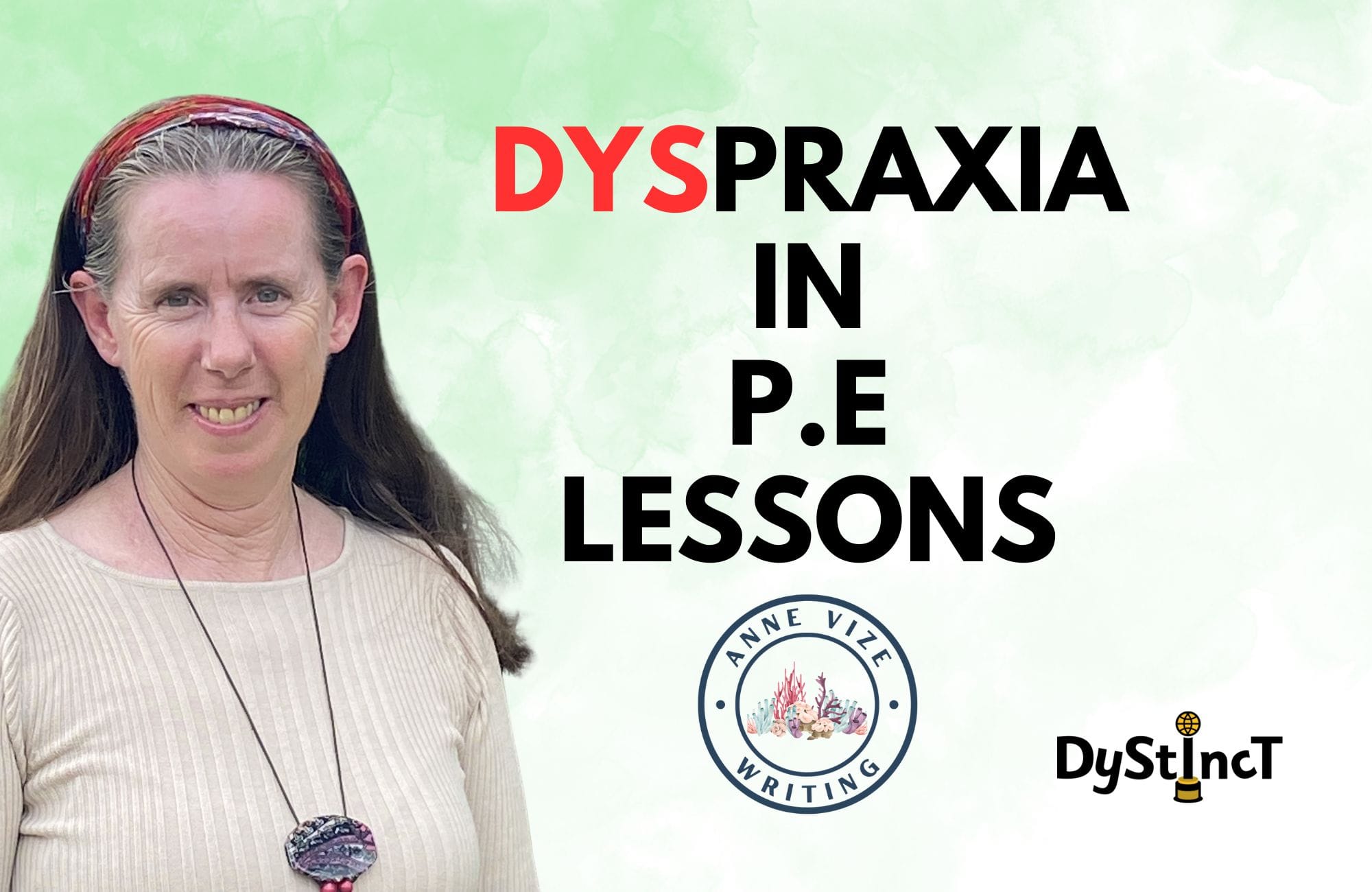Issue 27: Dyspraxia in PE lessons | Anne Vize